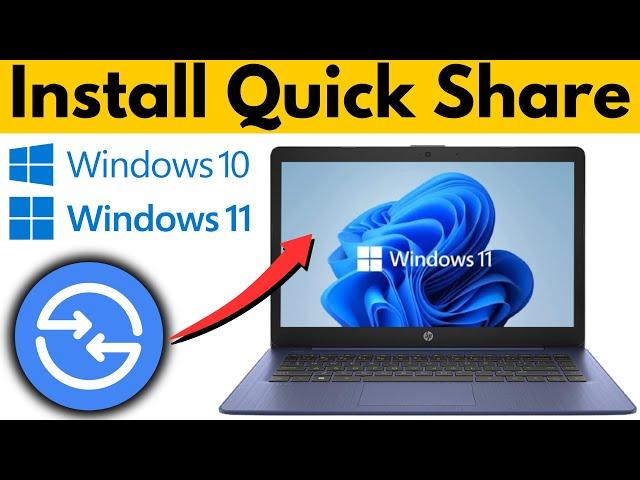 How to Install Quick Share on Windows 11 | Nearby Share Windows 11 Laptop-PC