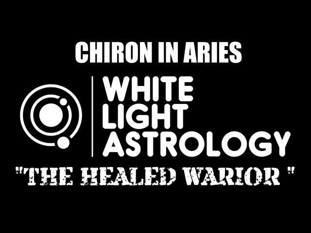 Chiron in Aries 2018- 2027: The Healed Warrior