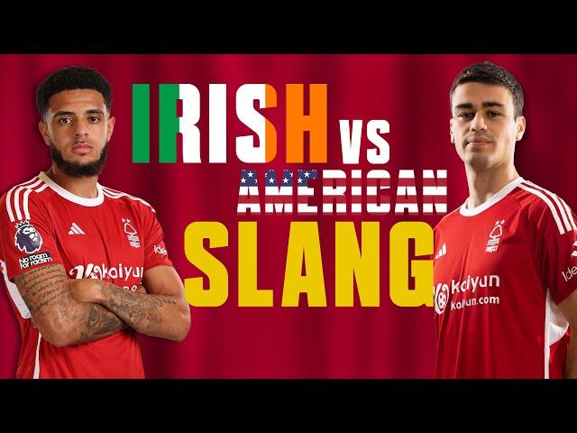 "I'VE NEVER HEARD THAT!"  | IRISH VS AMERICAN SLANG WITH OMOBAMIDELE & REYNA 