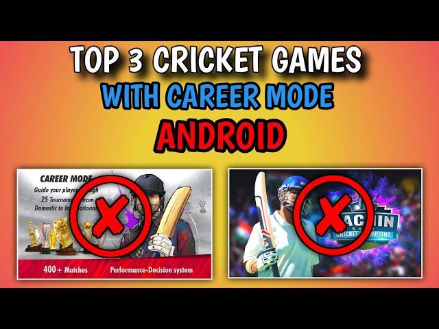 Top 3 Cricket Games With Career Mode In Android - Best Cricket Games For Android -