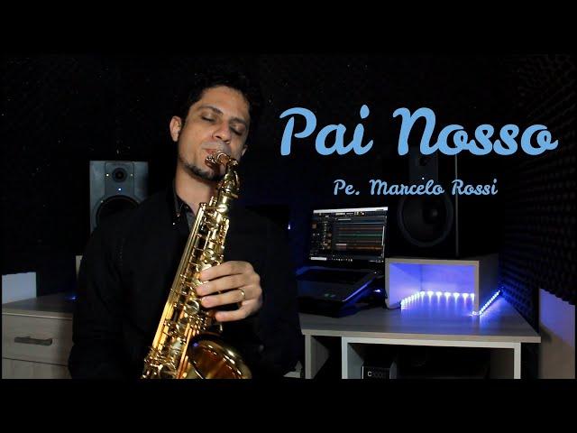 Pai nosso - Padre Marcelo Rossi - Sax Cover