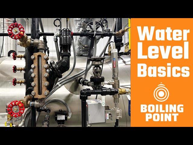 Water Level Basics - The Boiling Point