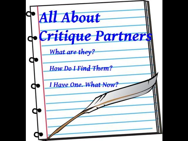 Critique Partners ~ What You Need To Know!