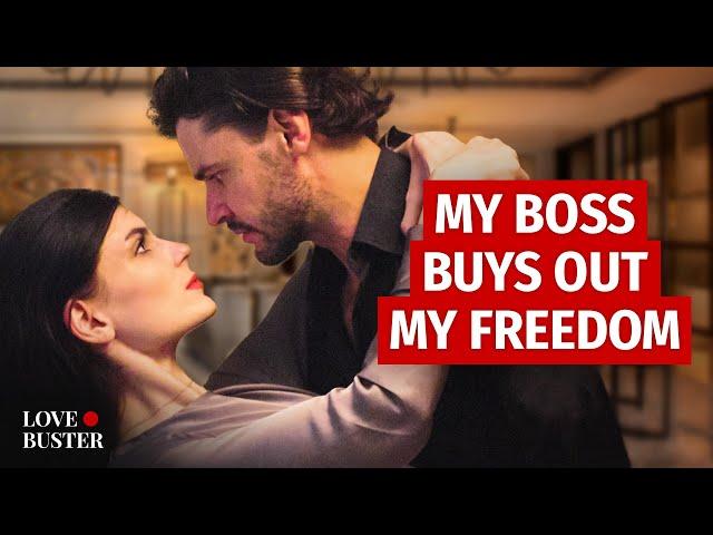 MY BOSS BUYS OUT MY FREEDOM | @LoveBusterShow