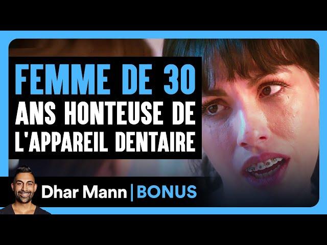 Une Femme De 30 Ans Honteuse De Son Appareil Dentaire | Dhar Mann Studios