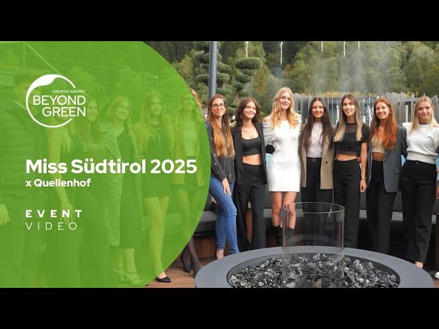 REFERENZEN: Miss Südtirol 2025 x Quellenhof