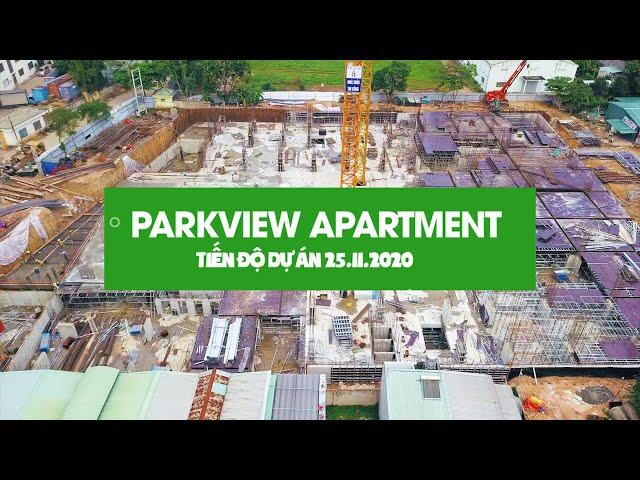 PARKVIEW APARTMENT TIẾN ĐỘ DỰ ÁN MỚI NHẤT (25/11/2020)