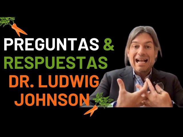 Q&A Tus Preguntas y Respuesta  Con El Dr. Ludwig Johnson