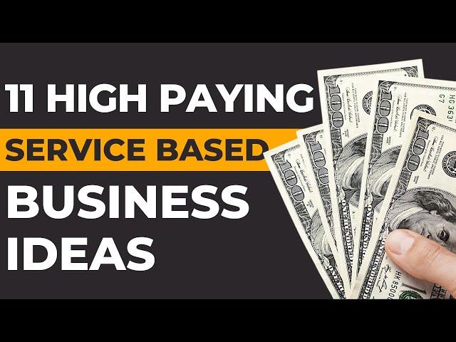 High-Paying Service Based Business Ideas