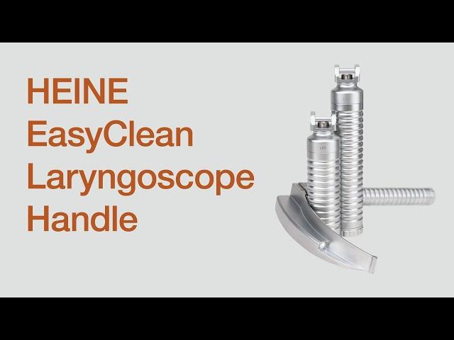 HEINE EasyClean LED Laryngoscope Handle — Introduction