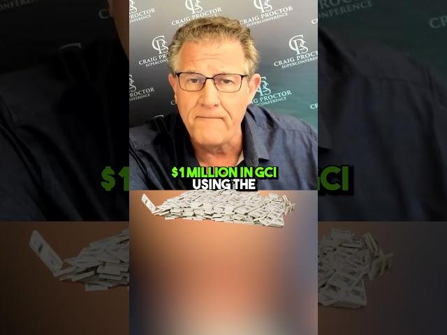 Making $1Million in GCI using the Craig Proctor System