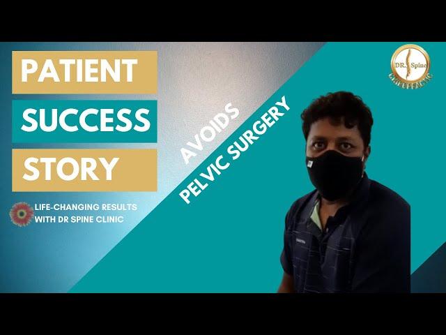 Naveen Avoids Pelvic Surgery with Dr Spine' Chiropractic Adjustments | A Chiropractic Case Study