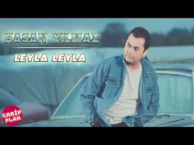 Hasan Yılmaz - Leyla Leyla ( 2024 )