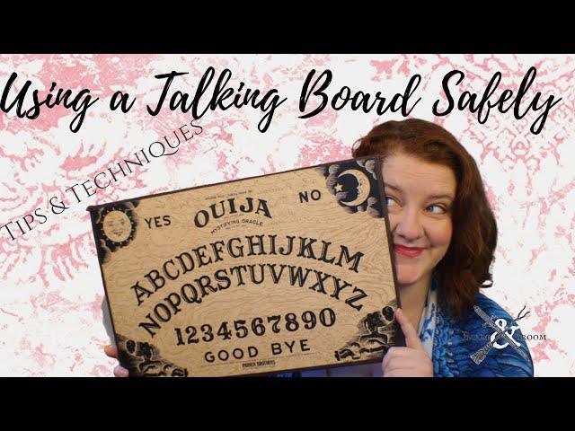 Using a Talking Board Safely | Ouija Board Tips and Techniqu