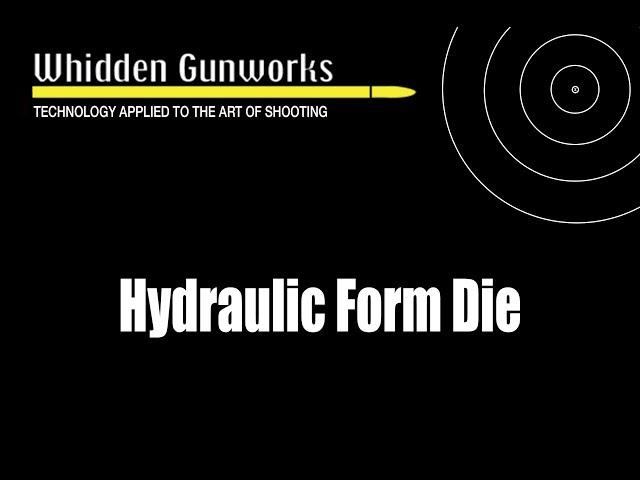 Whidden Gunworks Hydraulic Form Die Instructions