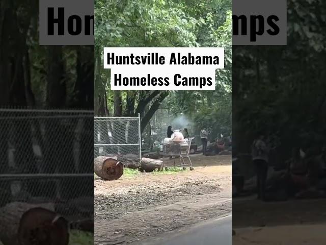 Huntsville Alabama Homeless Camps