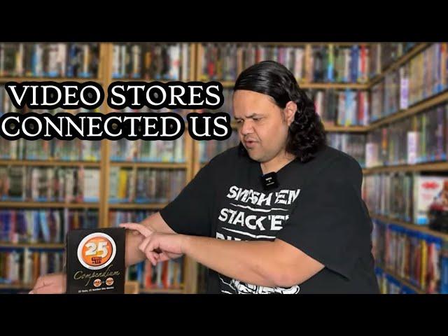 Video stores connected us