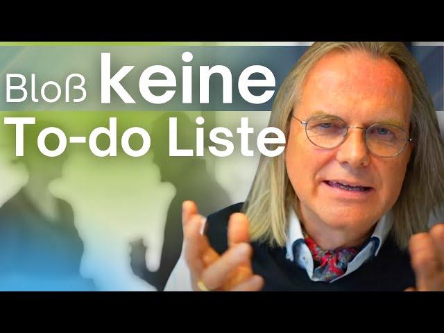 Bloß keine ToDo-Listen! Zeitmanagement für Zeiten des Chaos