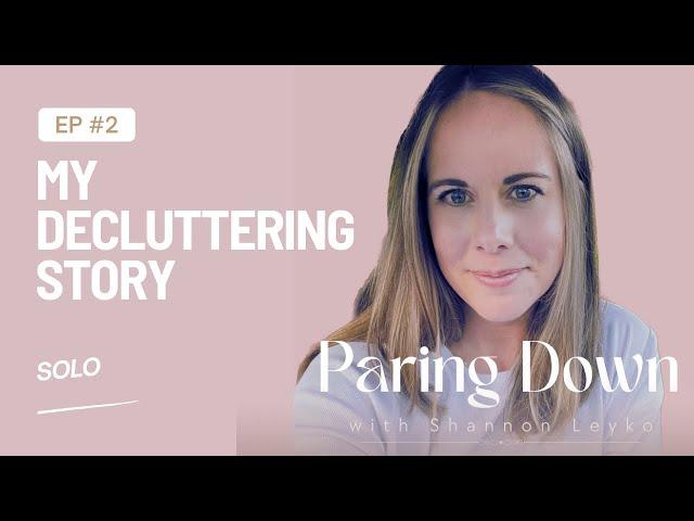 2: SOLO - My Decluttering Story