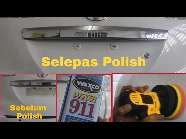 polish dan wax kereta sendiri. Alhamdulillah ada perubahan