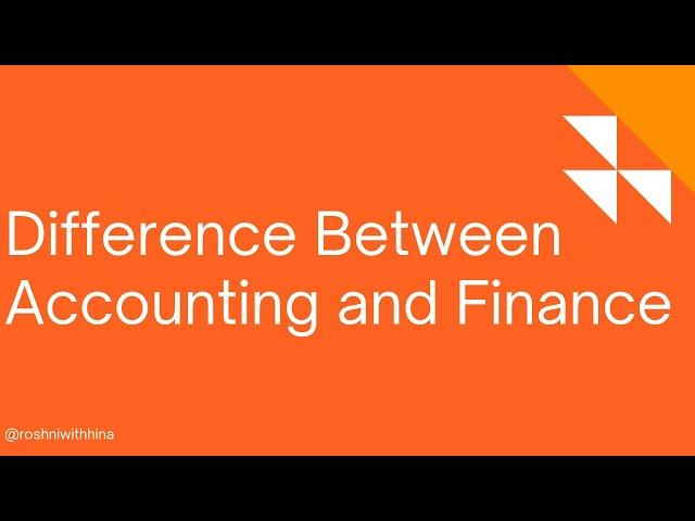 Difference Between Accounting and Finance