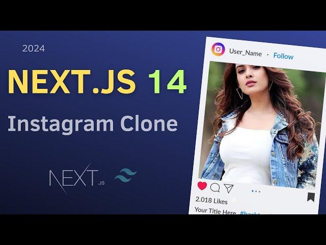 Next.js 14 and Tailwind CSS project | Build a social media app similar to instagram with next js 14