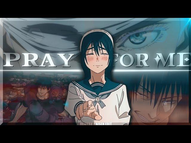 Jujutsu Kaisen Season 2 - Pray For Me [Edit/Amv]