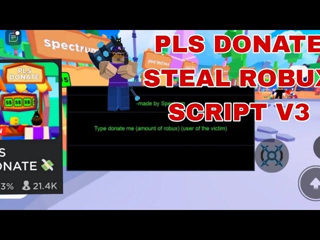 [NEW] Pls Donate Steal Robux Script V3 (Roblox) **FE**