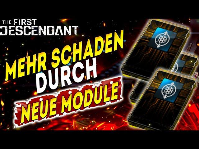 Mehr Schaden durch neue Module -The First Descendant