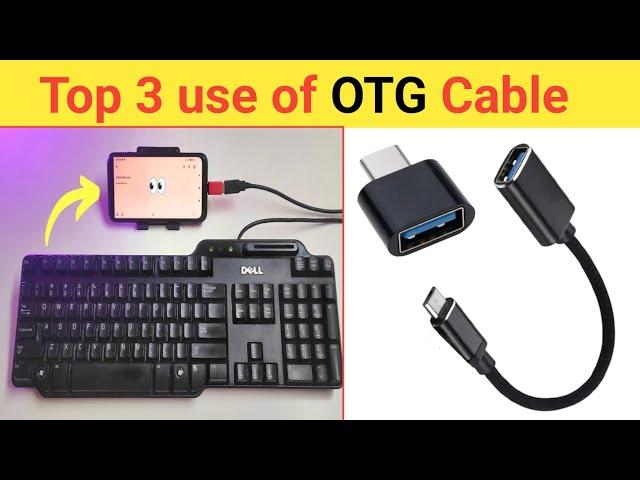 Top 3 USES of OTG cable that will BLOW YOUR MIND !