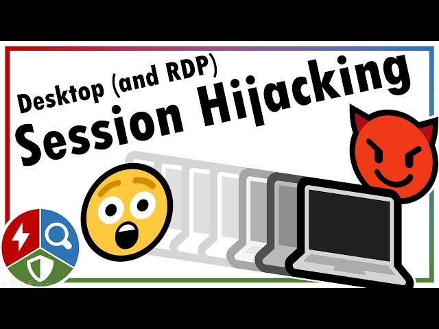 Desktop and RDP Session Hijacking (Lateral Movement)