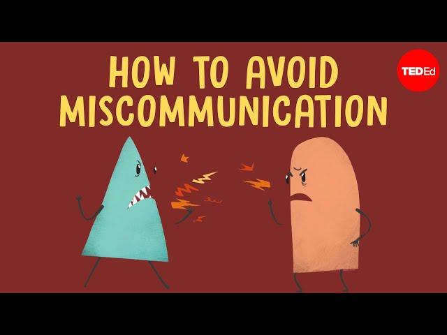 Hiểu lầm trong giao tiếp diễn ra như thế nào (và cách để tránh nó) - Katherine Hampsten