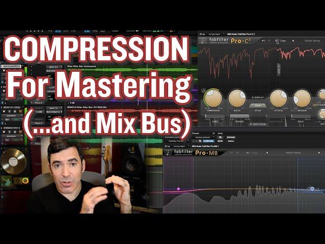 Mini Masterclass: How To Use Compression in Mastering (...and on the mix bus)