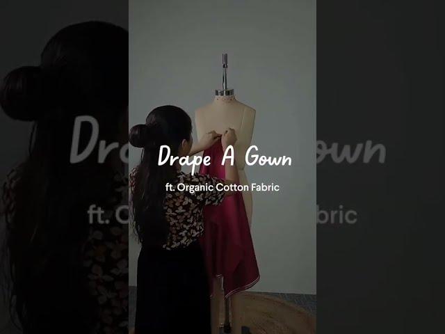 Drape a gown ft. Organic cotton fabric | Fabriclore