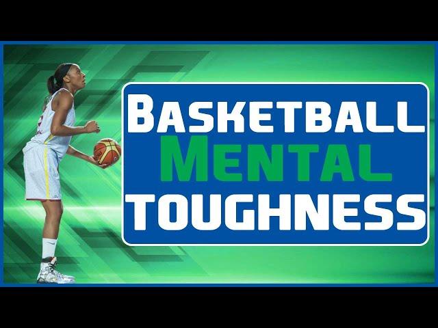 5 Mental Toughness Skills for Basketball Players