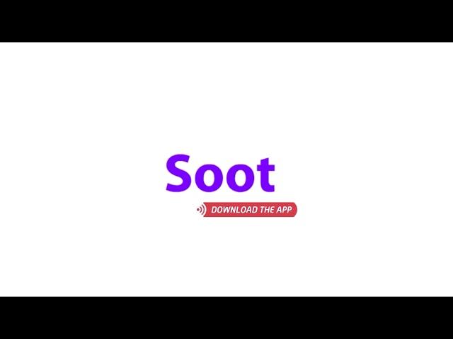 Soot Official intro