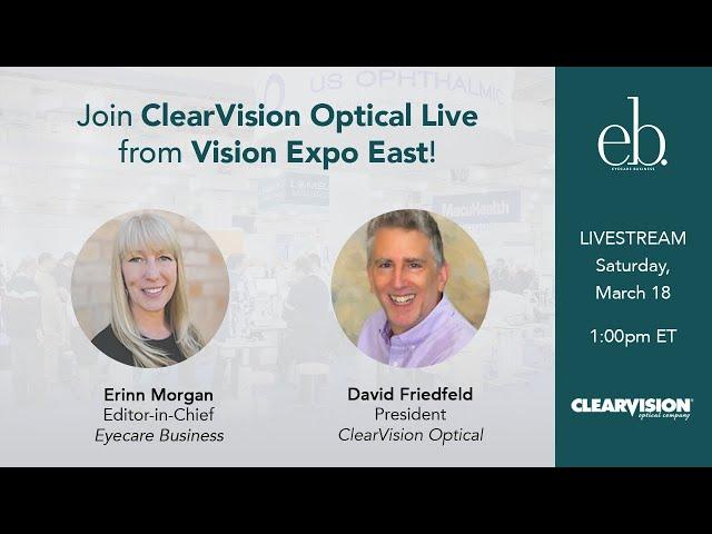 ClearVision Optical x Eyecare Business - Live from Vision Expo East!