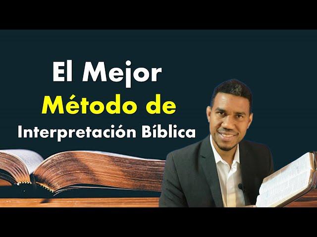 El mejor Método de Interpretación Bíblica (biblia facil)