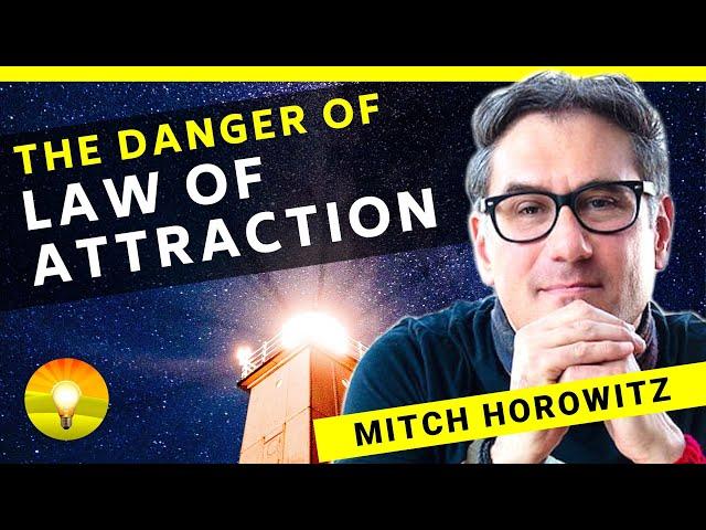 The DARK SIDE of the LAW OF ATTRACTION Explained & Why China Bans It! | Mitch Horowitz