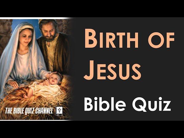 BIBLE QUIZ | Birth of Jesus Questions & Answers | The Bible Quiz Channel