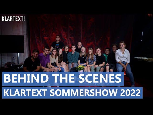 KLARTEXT SOMMERSHOW 2022 - Behind the Scenes