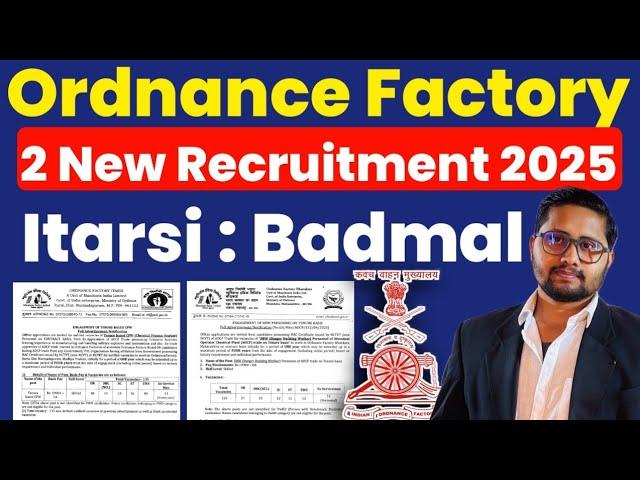 Ordnance Factory 2 New Recruitment 2025 | ITI+NAC latest vacancy 2025 | ITI latest jobs 2025