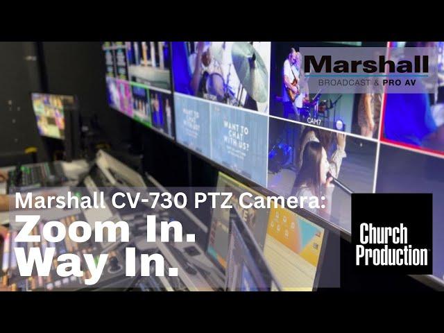 Zoom Like Never Before with the Marshall CV-730 PTZ Camera