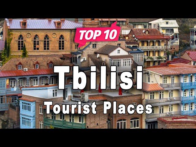 Top 10 Places to Visit in Tbilisi | Georgia - English