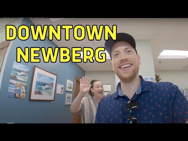 Living in Newberg, Oregon - Full Walking Tour of Historic Downtown Newberg