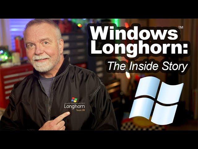 Windows Longhorn Explained by Dave Plummer - Retired Microsoft Engineer