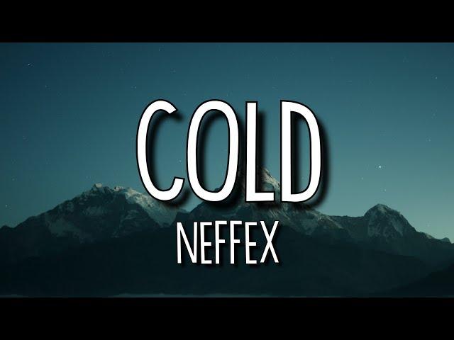 NEFFEX - Cold (Lyrics/Lyric Video)