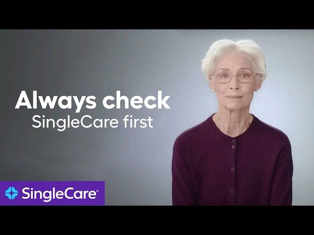 SingleCare Helps You Save on Your Rx–Our Prices May Even Beat Insurance!