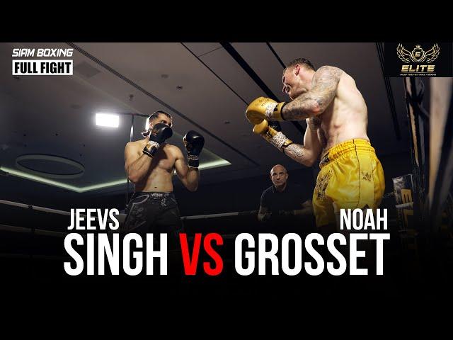 Jeevs Singh vs Noah Grosset | Siam Boxing - Full Fight C Class 85kg