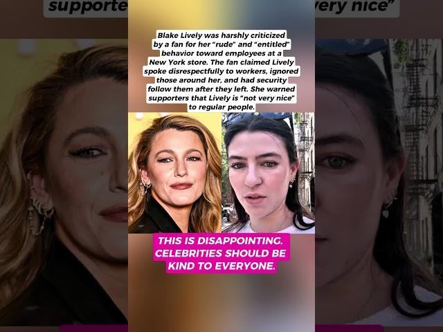Fan Calls Out Blake Lively for Disrespecting Store Employees